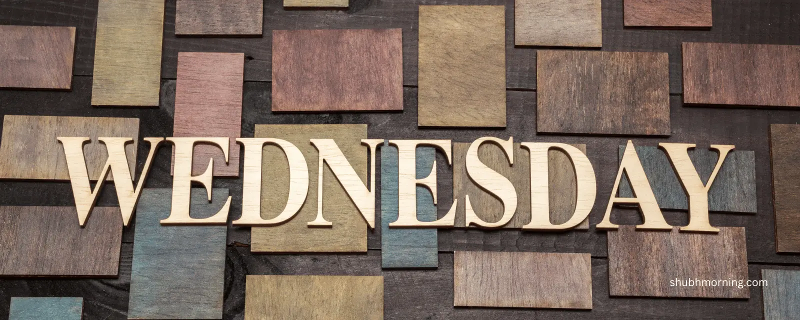 Shubh Budhwar good morning image with WEDNESDAY spelled in wooden letters