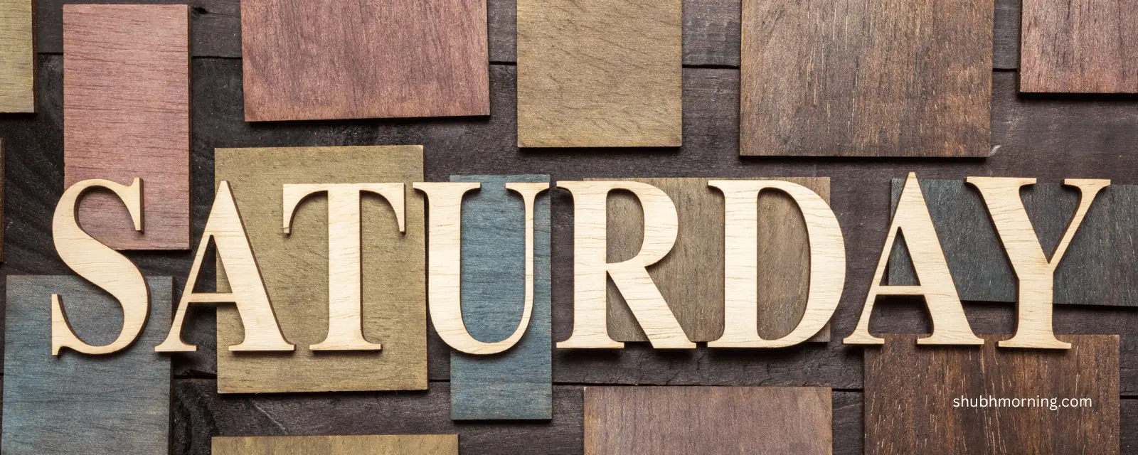 Shubh Shaniwar good morning image with SATURDAY spelled in wooden letters
