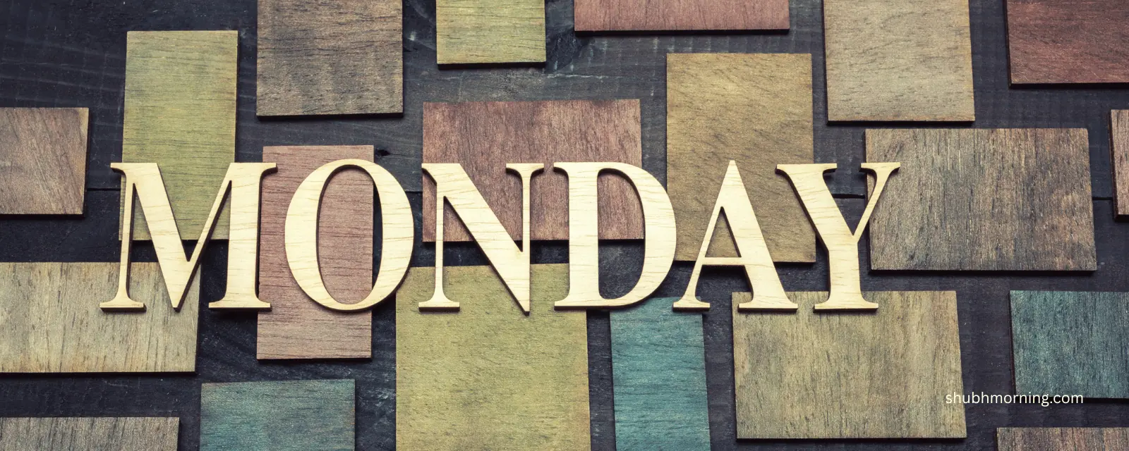 Shubh Somwar good morning image with MONDAY spelled in wooden letters